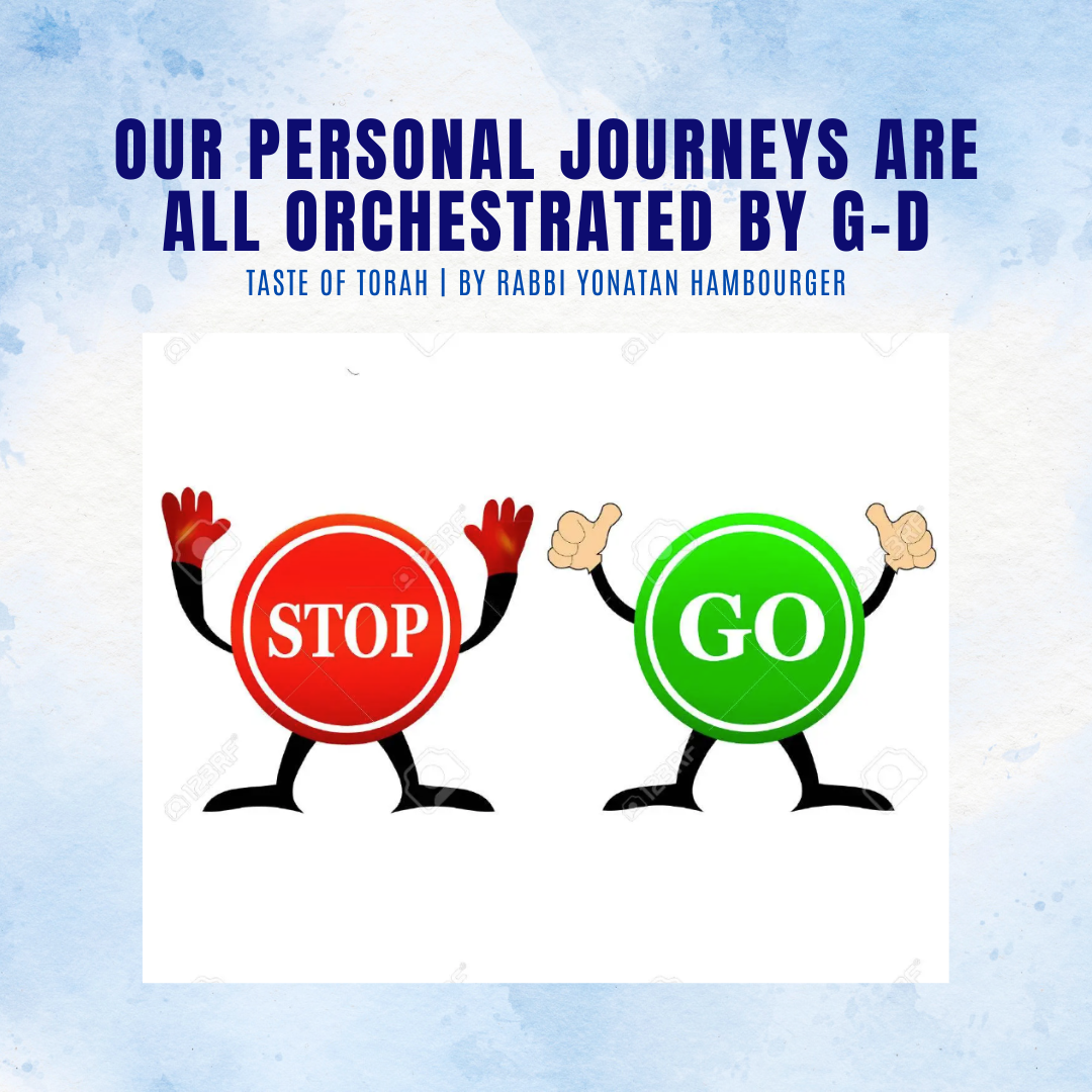 Our Personal Journeys Are All Orchestrated By G-d