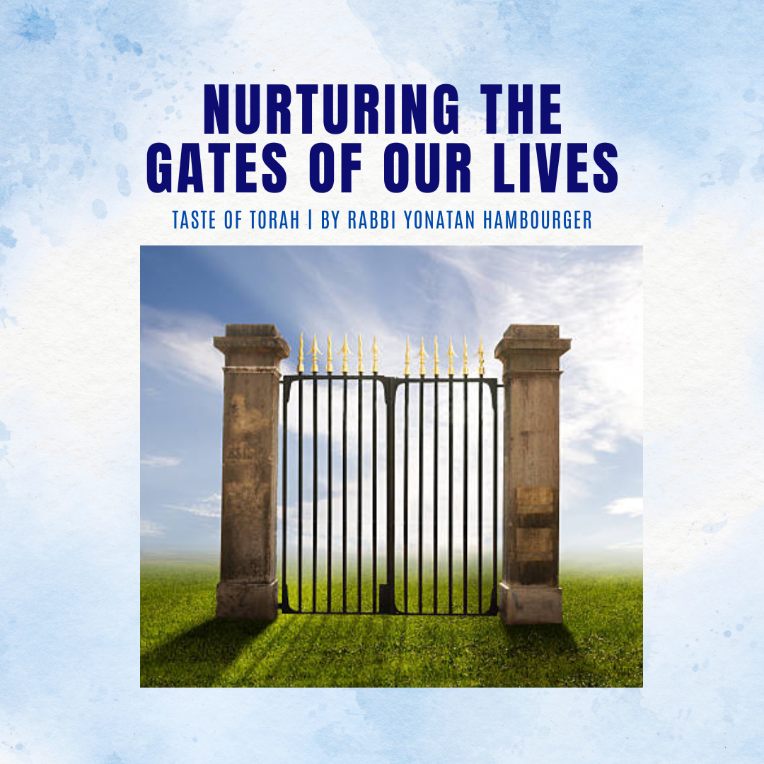 Nurturing the Gates of Our Lives